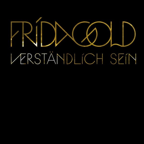 Frida Gold Verständlich sein, 2010