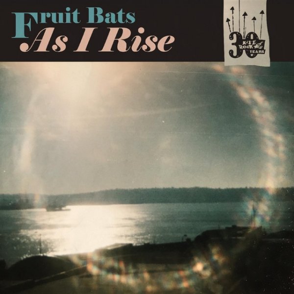 Album Fruit Bats - As I Rise