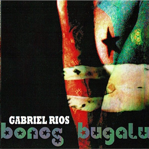 Album Gabriel Rios - Bones Bugalu