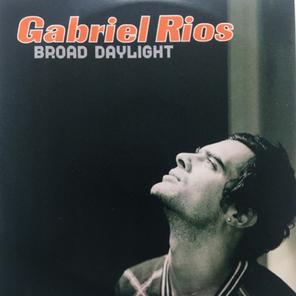 Album Gabriel Rios - Broad Daylight