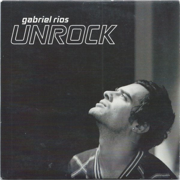 Album Gabriel Rios - Unrock
