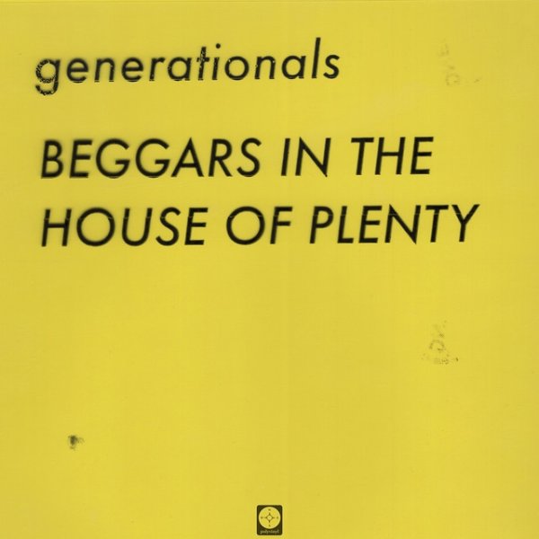 Album Generationals - Beggars in the House of Plenty