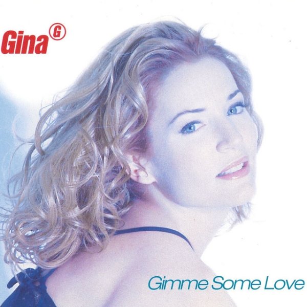 Album Gina G - Gimme Some Love