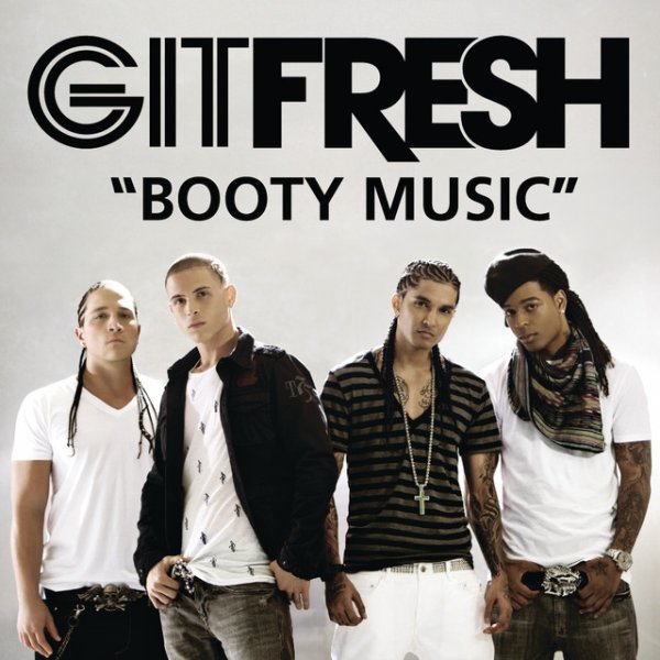 Git Fresh Booty Music, 2008
