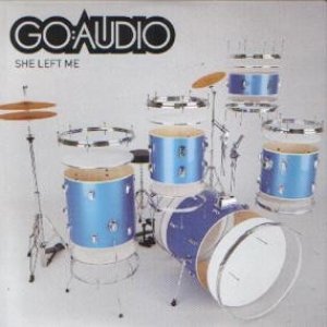 Album Go:Audio - She Left Me