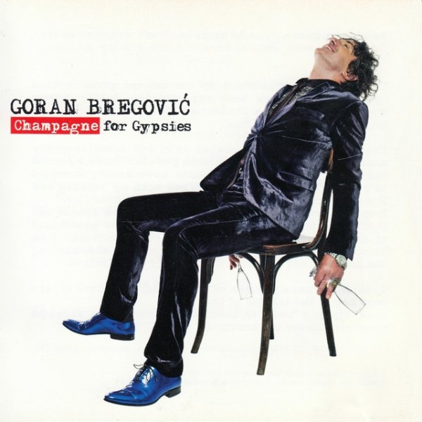 Album Goran Bregović - Champagne For Gypsies