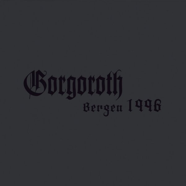 Album Gorgoroth - Live Bergen 1996