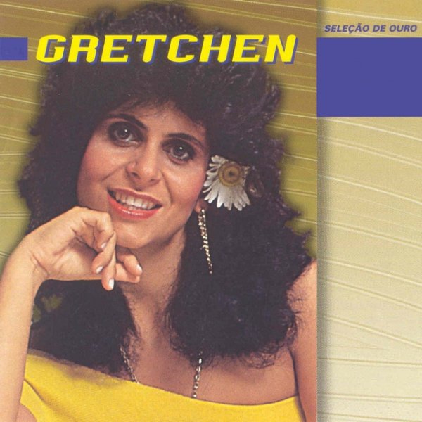 Gretchen Selecao De Ouro, 1998