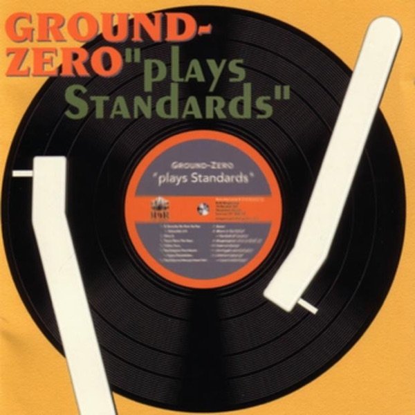 Album Ground Zero - Plays Standards