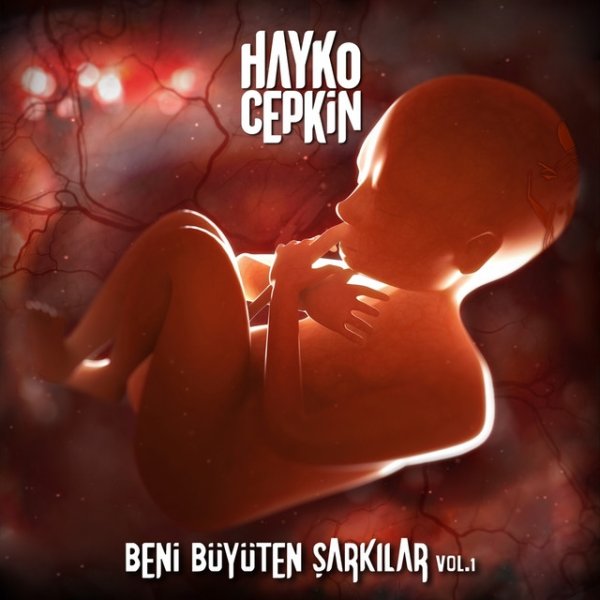 Album Hayko Cepkin - Beni Büyüten Şarkılar, Vol.1