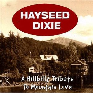 A Hillbilly Tribute To Mountain Love - album
