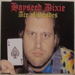 Hayseed Dixie Ace Of Spades, 2004