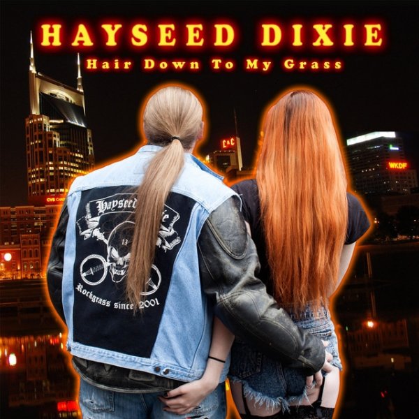 Album Hayseed Dixie - Hair Down to My Grass