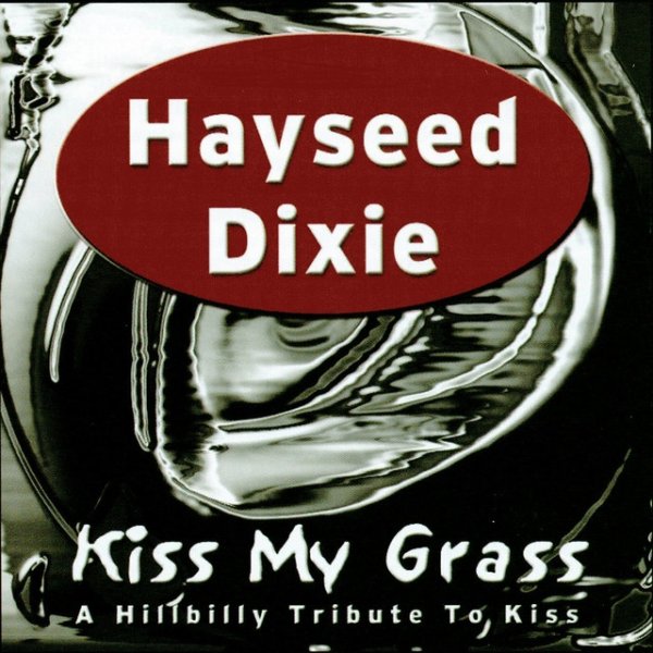 Album Hayseed Dixie - Kiss My Grass