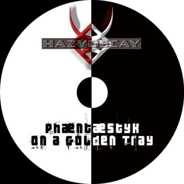 Album hazydecay - Phaentaestyk Tray