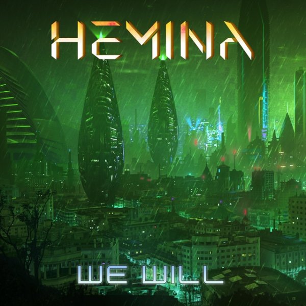 Hemina We Will, 2019