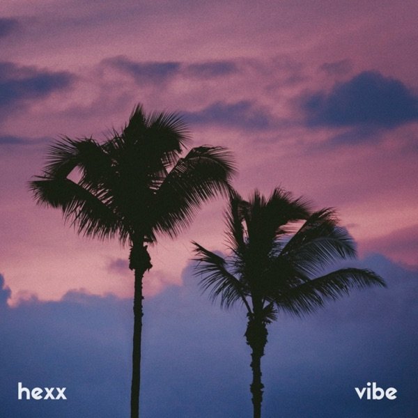 Hexx Vibe, 2018