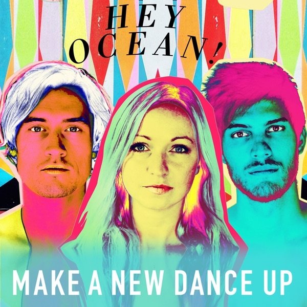 Album Hey Ocean! - Make a New Dance Up