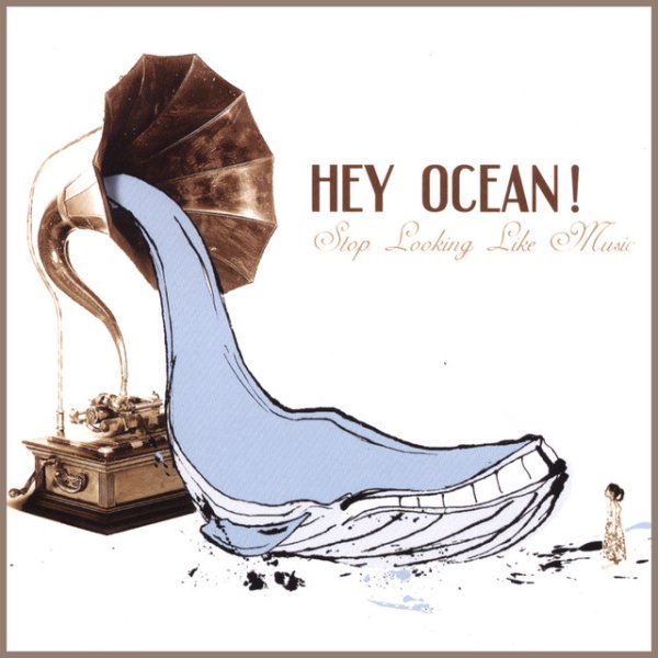 Album Hey Ocean! - Stop Looking Like Music
