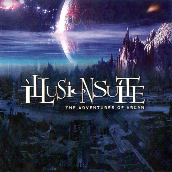 Album Illusion Suite - The Adventures Of Arcan