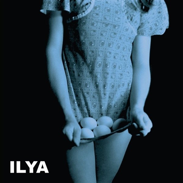 Album Ilya - Poise Is the Greater Architect