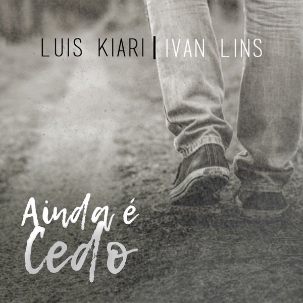 Album Ivan Lins - Ainda É Cedo