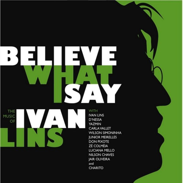 Album Ivan Lins - Believe What I Say: The Music of Ivan Lins