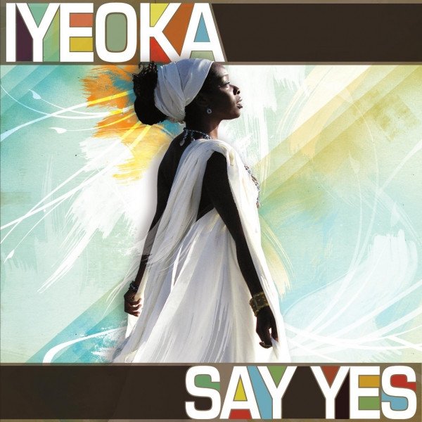 Album Iyeoka - Say Yes