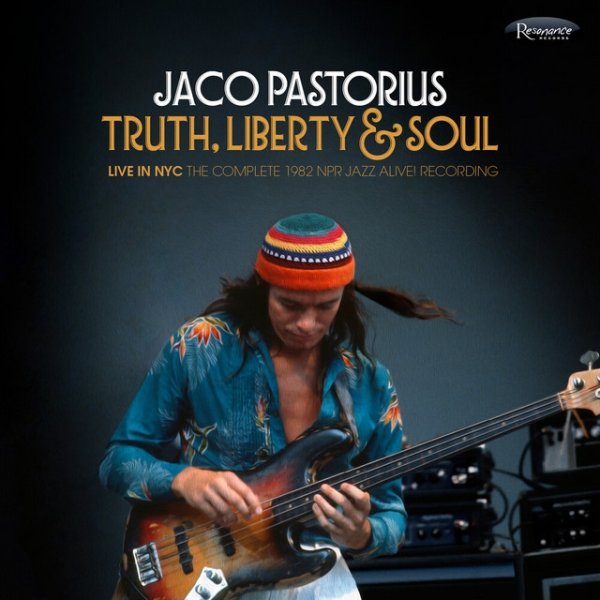 Album Jaco Pastorius - Truth, Liberty & Soul