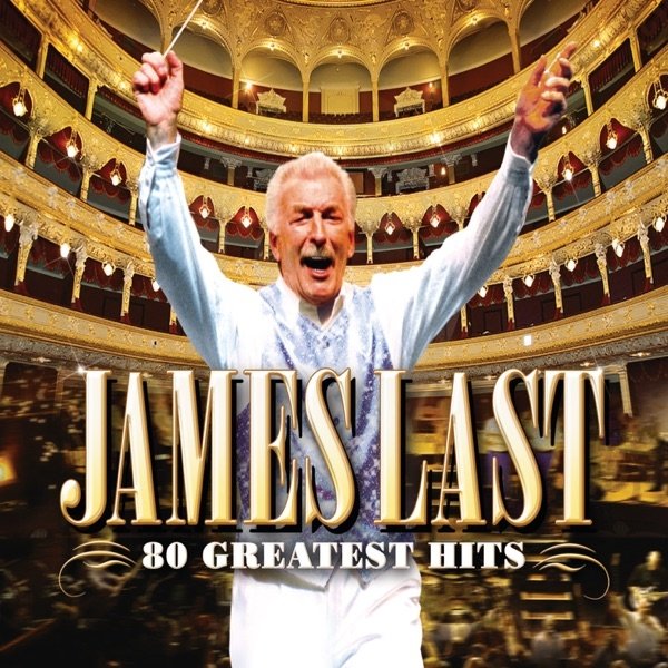 James Last 80 Greatest Hits, 2010