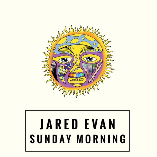 Jared Evan Sunday Morning, 2016