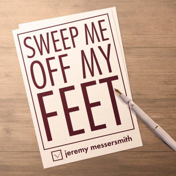 Jeremy Messersmith Sweep Me Off My Feet, 2019