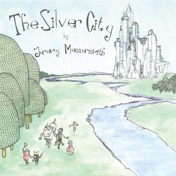 Album Jeremy Messersmith - The Silver City