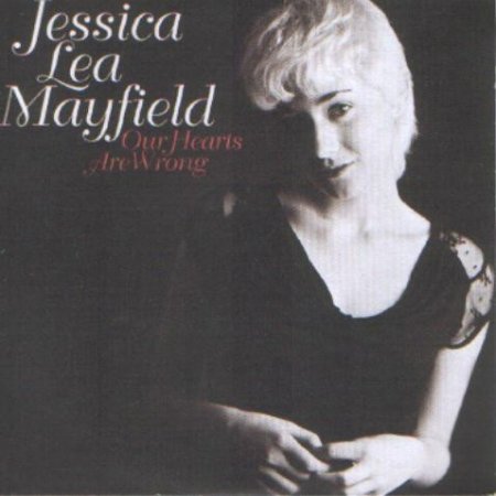 Album Jessica Lea Mayfield - Our Hearts Are Wrong