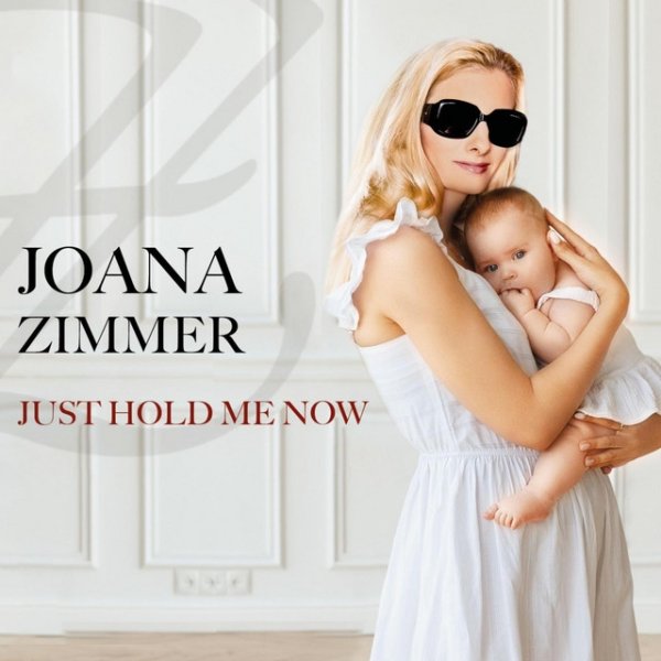 Album Joana Zimmer - Just Hold Me Now