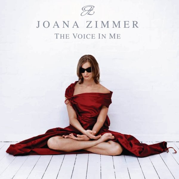 Joana Zimmer The Voice In Me, 2006
