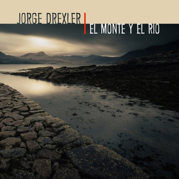 Album Jorge Drexler - El monte y el río