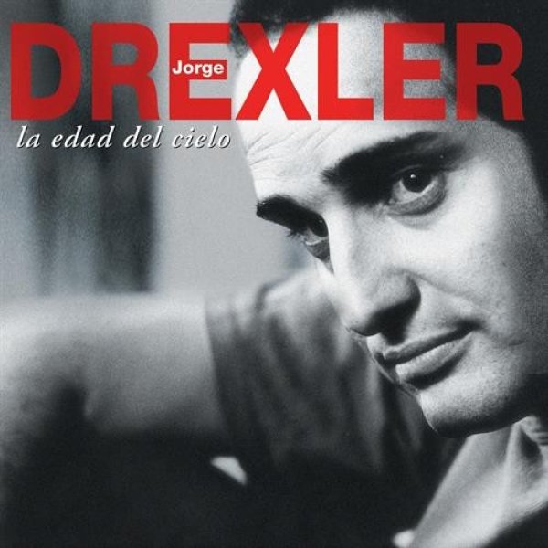Jorge Drexler La Edad del Cielo: Sus Grandes Canciones, 2004