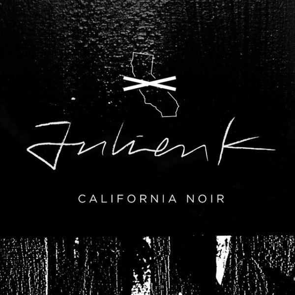 Album Julien-K - California Noir