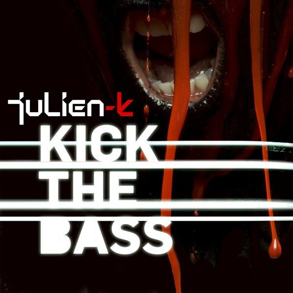 Album Julien-K - Kick The Bass