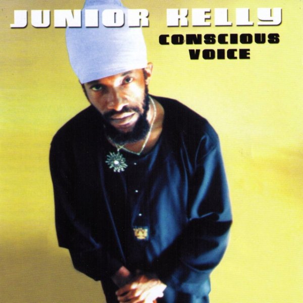 Album Junior Kelly - Conscious Voice