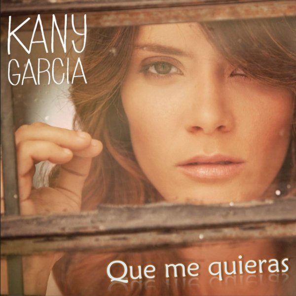 Album Kany García - Que Me Quieras