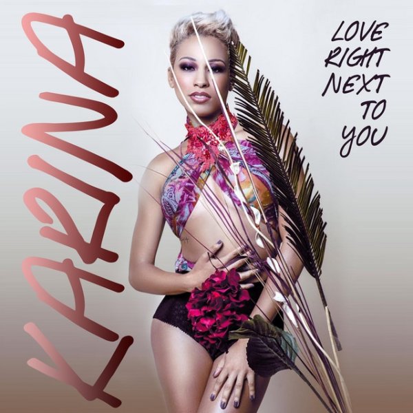 Album Karina - Love Right Next To You