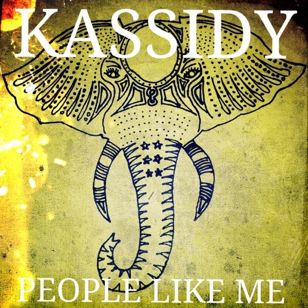 Kassidy People Like Me, 2013