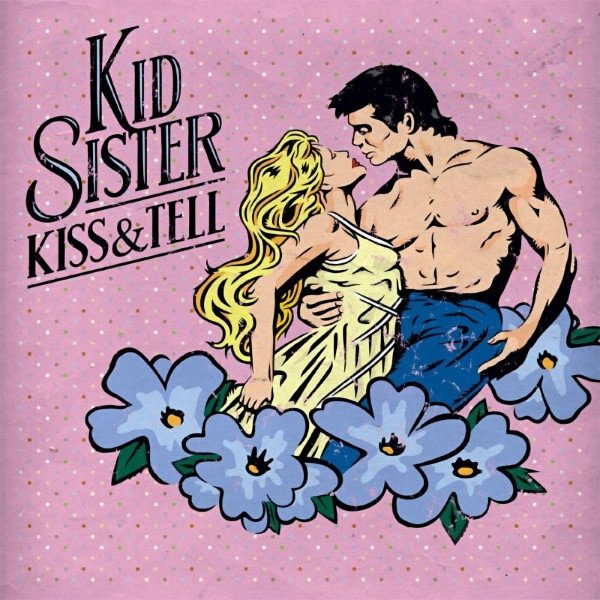 Album Kid Sister - Kiss & Tell