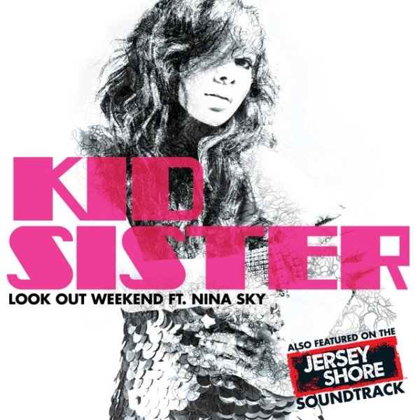 Album Kid Sister - Look Out Weekend