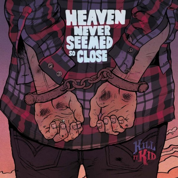Heaven Never Seemed So Close - album