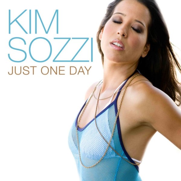 Album Kim Sozzi - Just One Day