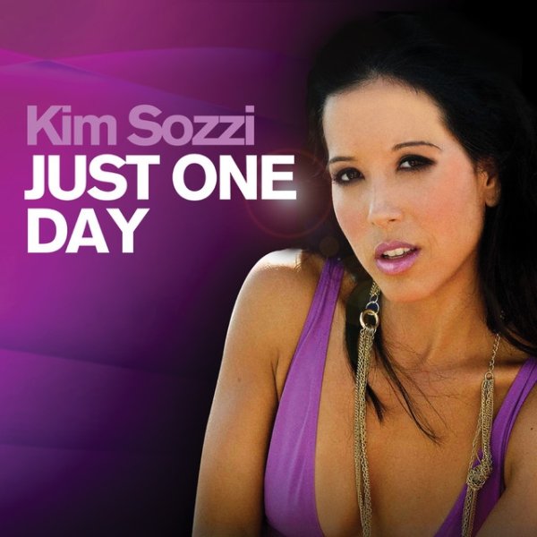 Kim Sozzi Just One Day, 2009