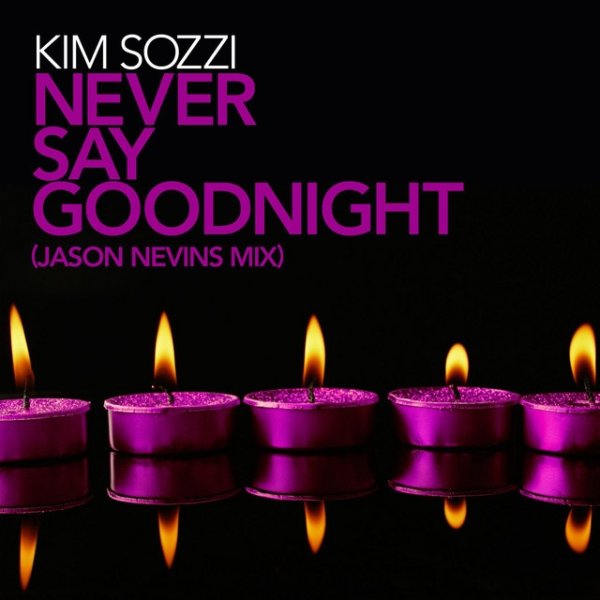 Album Kim Sozzi - Never Say Goodnight